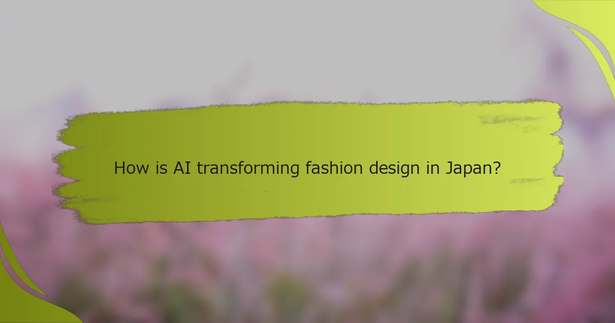 How is AI transforming fashion design in Japan?